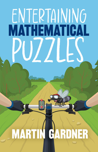 Entertaining Mathematical Puzzles by Martin Gardner, 9780486252117
