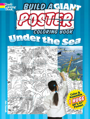 Build a Giant Poster Coloring Book -- Under the Sea by Jan Sovak, 9780486491394