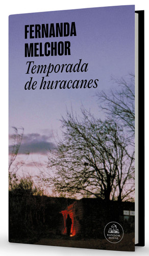 Temporada de huracanes  / Hurricane Season (Spanish Edition) by Fernanda Melchor, 9786073864190