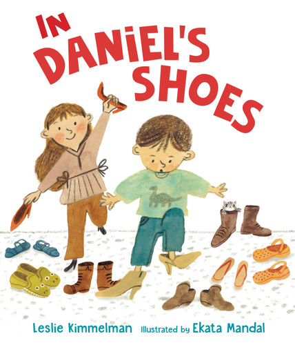 In Daniel's Shoes by Leslie Kimmelman, Ekata Mandal, 9781681157184