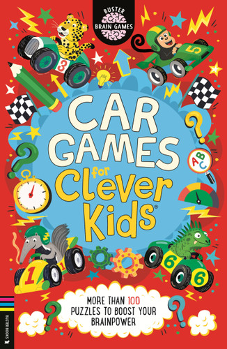 Car Games for Clever Kids (More than 100 Puzzles to Boost Your Brainpower) by Gareth Moore, Chris Dickason, 9781837252077