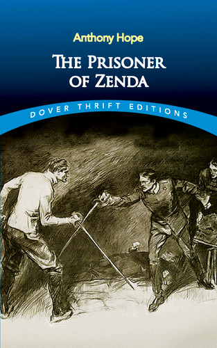 The Prisoner of Zenda by Anthony Hope, 9780486497716