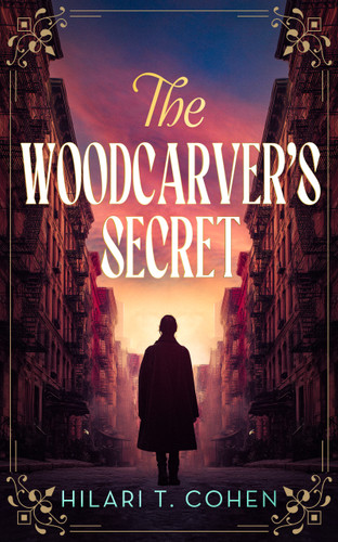 The Woodcarver's Secret by Hilari T. Cohen, 9781036712549