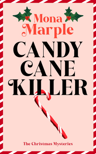 Candy Cane Killer by Mona Marple, 9781036714208