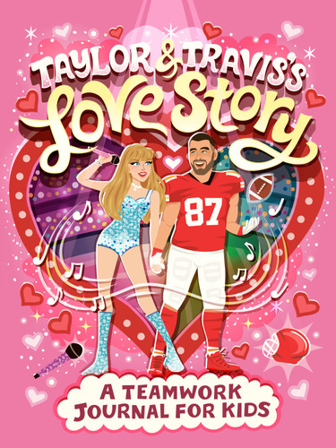 Taylor & Travis's Love Story: A Teamwork Journal for Kids by J. D. Forester, Risa Rodil, 9798217250738