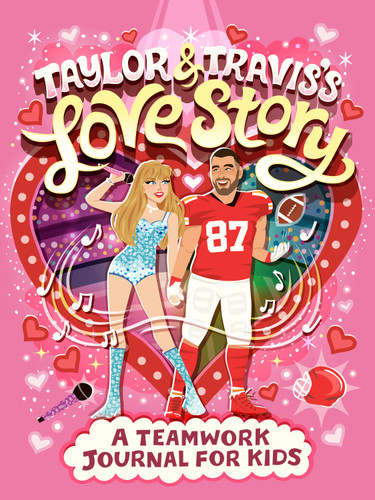 Taylor and Travis's Love Story: A Teamwork Journal for Kids by J. D. Forester, Risa Rodil, 9798217250738