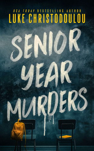 Senior Year Murders by Luke Christodoulou, 9781036712600