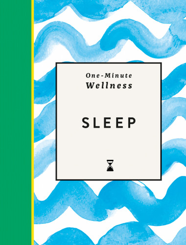 One-Minute Wellness: Sleep (Miniature Edition) by Michael O'Mara Books, 9781789299526