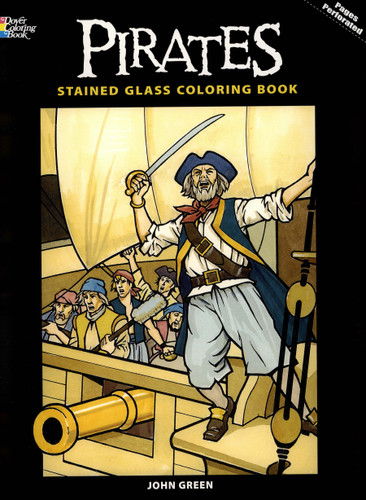 Pirates Stained Glass Coloring Book by John Green, 9780486437316