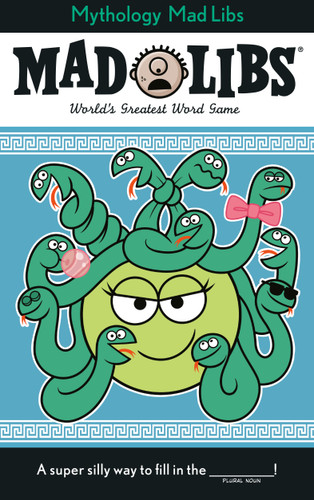 Greek Mythology Mad Libs (World's Greatest Word Game) by Scott Sonneborn, Mad Libs, 9780593887967