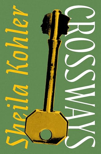 Crossways by Sheila Kohler, 9798337203300