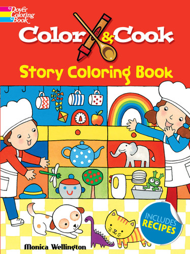Color & Cook Story Coloring Book by Monica Wellington, 9780486779676