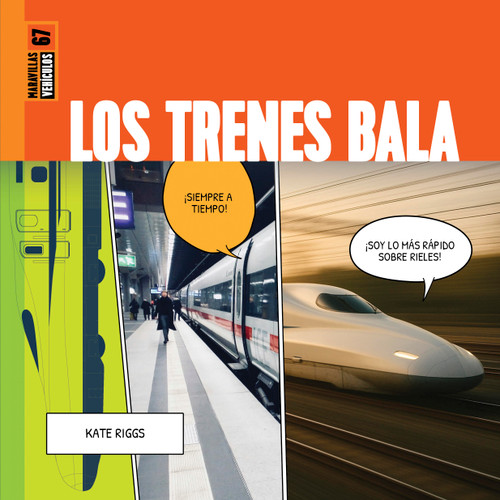 Los trenes bala (Spanish Edition) by Kate Riggs, 9798896802983