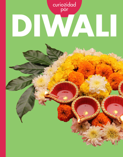 Curiosidad por Diwali (Spanish Edition) by Erin Silver, 9798896854982