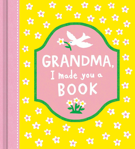 Grandma, I Made You a Book - Activity Book by Miriam Hathaway, 9781957891705
