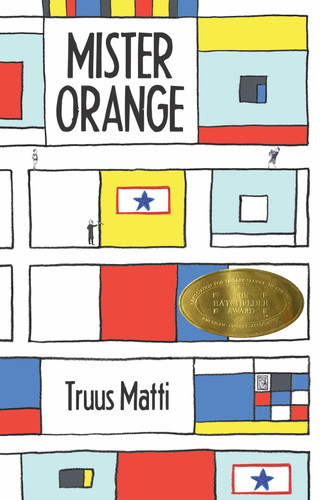 Mister Orange by Truus Matti, 9781592701230