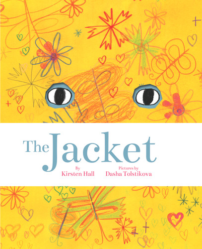 The Jacket by Kirsten Hall, Dasha Tolstikova, 9781592701681