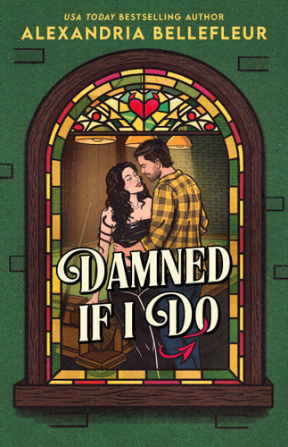 Damned If I Do by Alexandria Bellefleur, 9780593952528