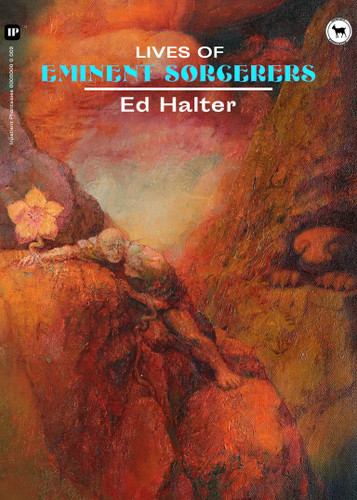 Lives of Eminent Sorcerers (And Other Readings) by Ed Halter, 9781965874295