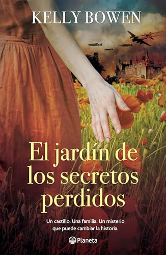 El jardín de los secretos perdidos ( Novela histórica) / The Garden of the Lost Secrets (A Historical Novel) (Spanish Edition) by Kelly Bowen, Mariana Hernández Cruz, 9786073938259