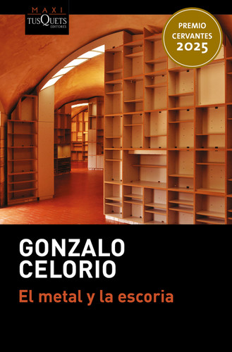 El metal y la escoria ( Novela) / Metal and Dross (A Novel) (Spanish Edition) by Gonzalo Celorio, 9786073939027