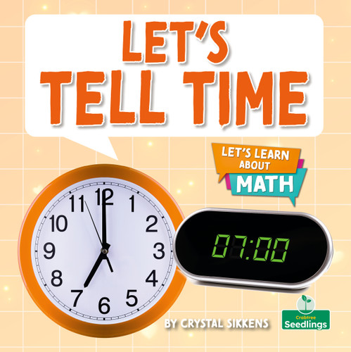 Let's Tell Time by Crystal Sikkens, 9781039872783