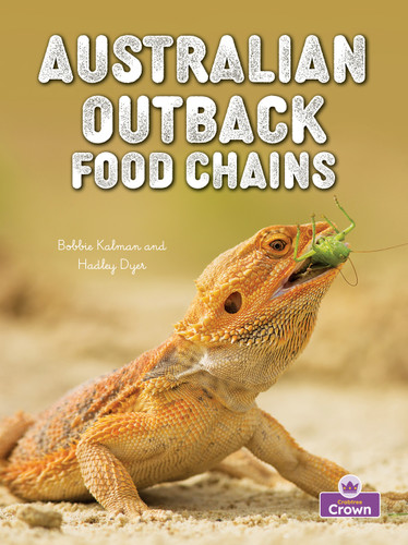 Australian Outback Food Chains by Kelley MacAulay, Bobbie  Kalman, 9781039872912