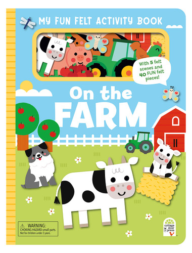 My Fun Felt Activity Book On the Farm by Danielle Mudd, Cottage Door Press, 9798890196118