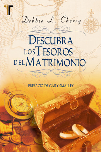 Descubra los tesoros del matrimonio (Spanish Edition) by Debbie l Cherry, 9781588023308