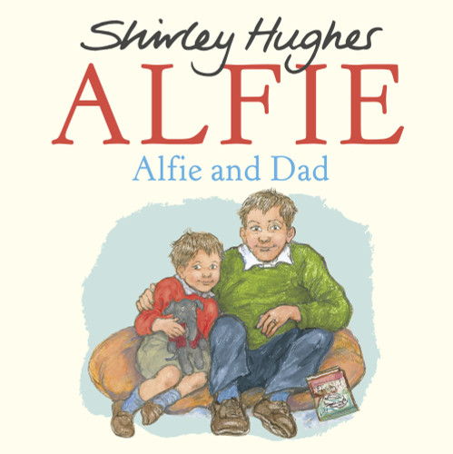 Alfie and Dad by Shirley Hughes, 9781782300663