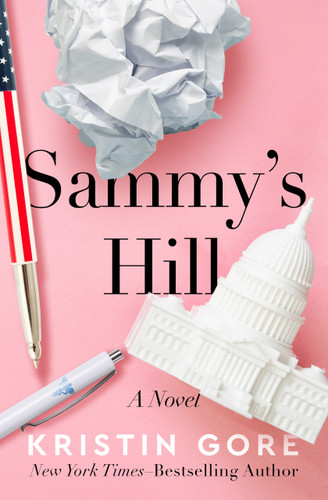 Sammy's Hill (A Novel) by Kristin Gore, 9798337204628