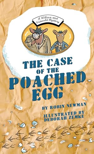 The Case of the Poached Egg (A Wilcox & Griswold Mystery) by Robin Newman, Deborah Zemke, 9781939547309