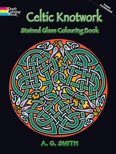 Celtic Knotwork Stained Glass Colouring Book by A. G. Smith, 9780486448169