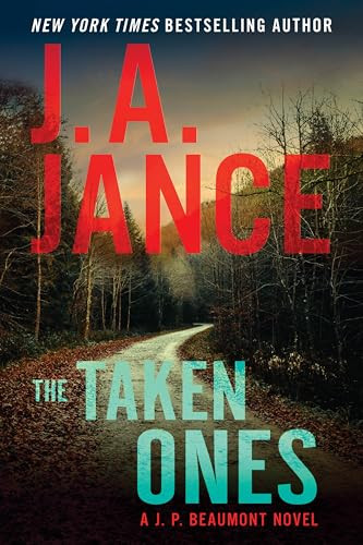 The Taken Ones (A J. P. Beaumont Novel) by J. A. Jance, 9780063413122