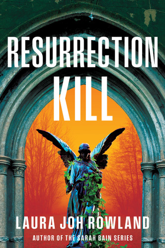 Resurrection Kill (A Novel) by Laura Joh Rowland, 9798892427111