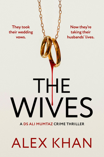 The Wives (An absolutely nail-biting mystery thriller that will have you on the edge of your seat) by Alex Khan, 9798217270385