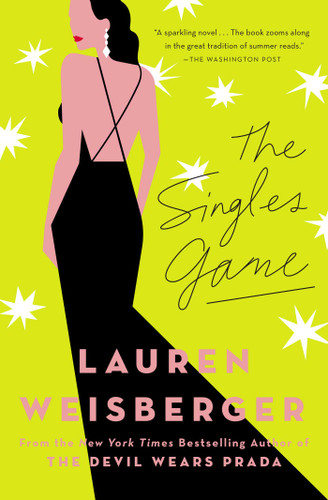 The Singles Game by Lauren Weisberger, 9781476778396