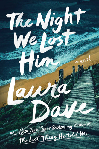 The Night We Lost Him (A Novel) - 9781668002933 by Laura Dave, 9781668002933