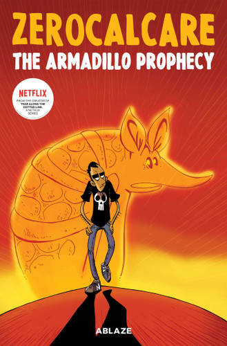 ZEROCALCARE'S THE ARMADILLO PROPHECY by Zerocalcare Zerocalcare, Zerocalcare Zerocalcare, Letizia Cadonici, 9781684971886