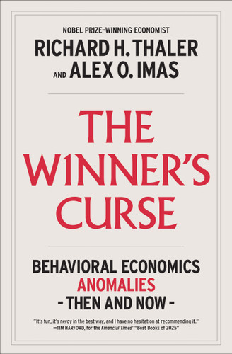 The Winner's Curse (Behavioral Economics Anomalies, Then and Now) - 9781982165123 by Richard H. Thaler, Alex Imas, 9781982165123