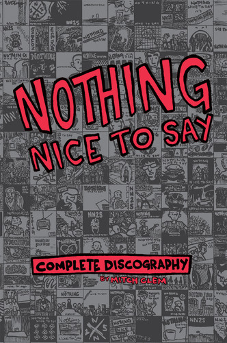 Nothing Nice To Say: Complete Discography by Mitch Clem, 9781945509308