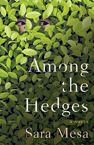Among the Hedges by Sara Mesa, Megan McDowell, 9781948830393