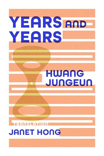 Years and Years by Jungeun Hwang, Janet Hong, 9781960385000