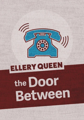 The Door Between by Ellery Queen, 9781625673107