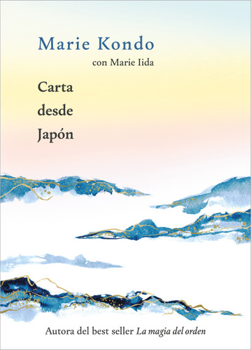 Carta desde Japón / Letter from Japan (Spanish Edition) by Marie Kondo, 9788403525559