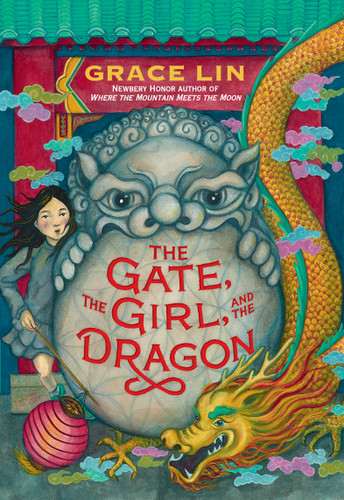 The Gate, the Girl, and the Dragon by Grace Lin, 9780316478335