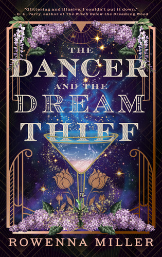 The Dancer and the Dream Thief by Rowenna Miller, 9780316571920