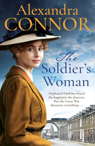 The Soldier's Woman (A dramatic saga of love, betrayal and revenge) by Alexandra Connor, 9781035441488