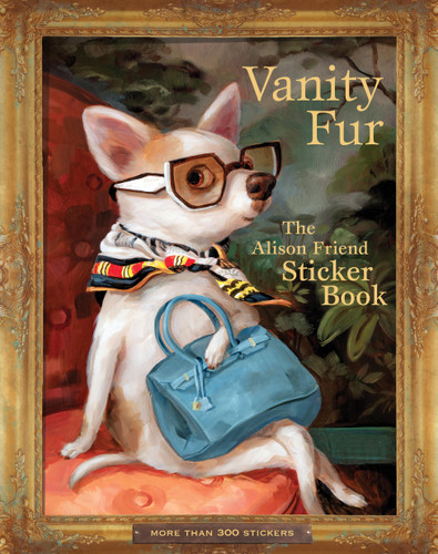 Vanity Fur (The Alison Friend Sticker Book) by Alison Friend, 9781523535309