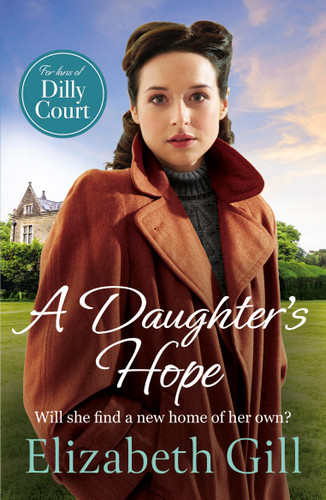 A Daughter's Hope by Elizabeth Gill, 9781529447408